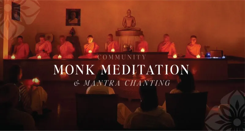 Community | Monk Meditation and Mantra Chanting