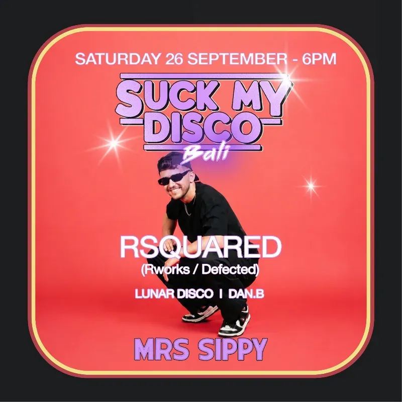 SUCK MY DISCO presents RSQUARED