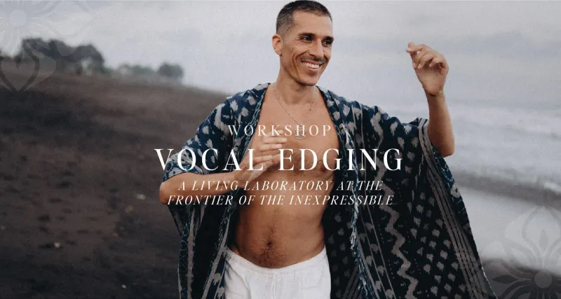 Event | Vocal Edging: A Living Laboratory at the Frontier of the Inexpressible