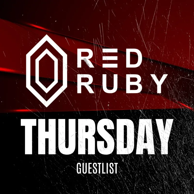 THURSDAY IN RED RUBY | FREE ENTRY 11PM - 1AM