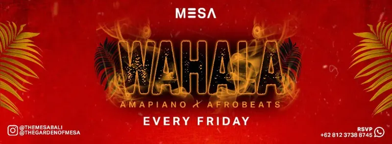 WAHALA: Afrobeats и Amapiano в MESA Bali