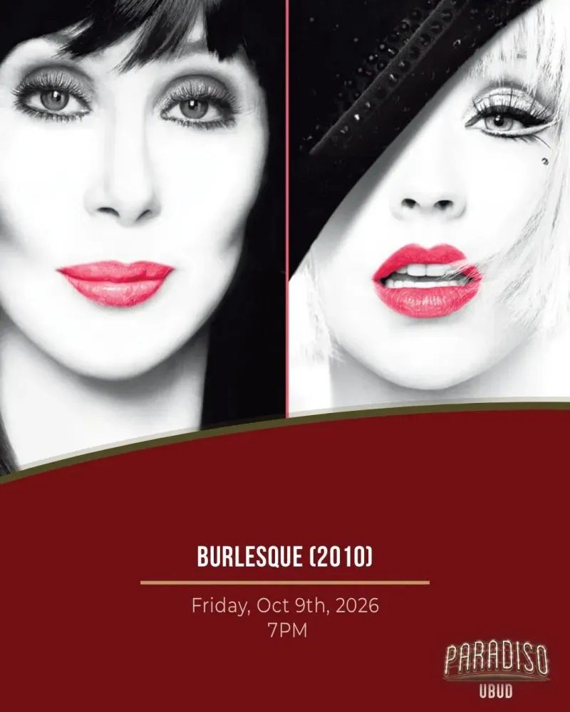 Кинопоказ Burlesque в Paradiso Ubud 9 октября